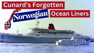 Why 2 of Cunard Cruise Line’s best ships were Norwegian (not British)?