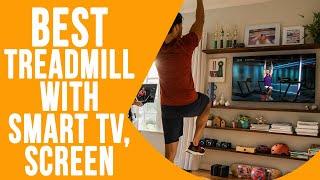 Best Treadmills with Smart TV Screen: Our Top Picks