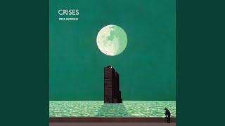 Crises (Remastered 2013)