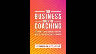 The Business Book Of Coaching: Your Ultimate Guide to a 7-Figure Coaching Business