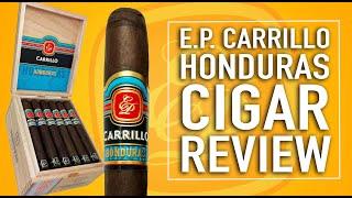 E.P. Carrillo Honduras Cigar Review