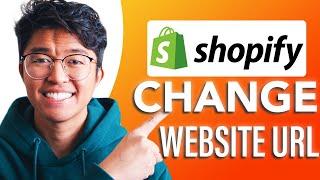 How to Change Shopify Website URL(SIMPLE & Easy Guide!)