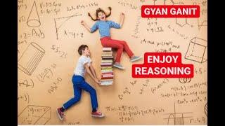 Enjoy Reasoning & Mathematical Skills | SUNIL JAIN | GYAN GANIT