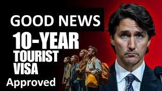 Good News Canada Visitor Visa Approved 10 Years in 2025