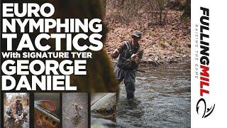 Euro Nymphing Tactics: Fishing a Single Nymph on a Micro Leader With George Daniel