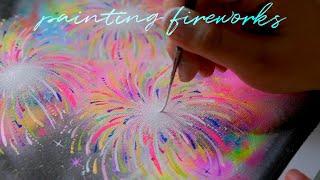 painting fireworks ⋆⭒˚｡⋆