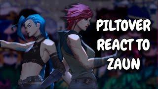 Piltover React To Zaun || Arcane || Gacha React