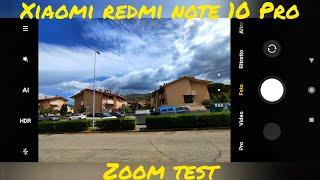 Xiaomi Redmi Note 10 Pro zoom test | 10X • 108Mpx | Camera