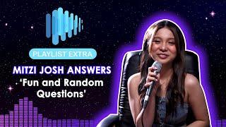 Playlist Extra: Mitzi Josh answers fun and random questions