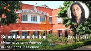 Career in School Administration by Monisha Datta (Principal in The Doon Girls School)