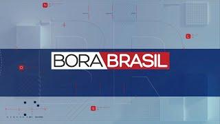 [AO VIVO] BORA BRASIL - 24/12/2024