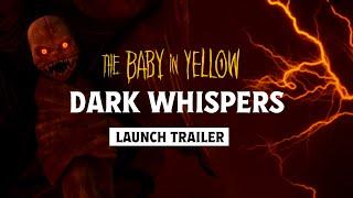 The Baby in Yellow - Dark Whispers OUT NOW