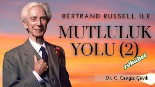 Bertrand Russell ile Mutluluk Yolu (2)