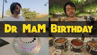 Dr MaM Birthday