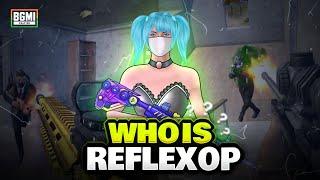 WHO IS Reflex OP?  | iPhone 13 60 FPS BGMI