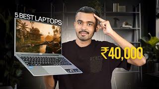 Best Laptop under 40000 in 2024 for Students and Gaming | Top 5 Best Laptops Under ₹40000 for Coding