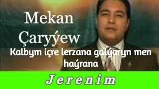 Mekan Çaryýew Jerenim karaoke minus