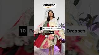 10 Most Beautiful Maxi Dresses For New Year Party /Vacation #dresses #myntra #haul #youtubeshopping