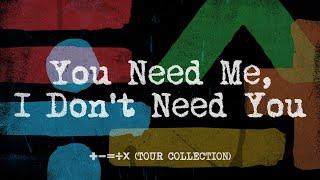 Ed Sheeran - You Need Me, I Don't Need You (Lyric Video)