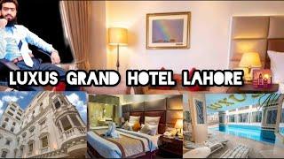 luxus grand hotel Lahore