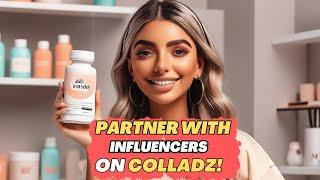 Partner with Influencers on Colladz | Introduction Of Colladz to Brands #promotion  #influencers