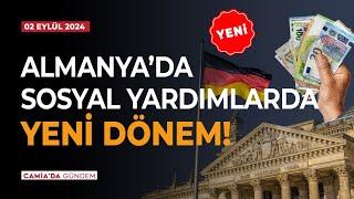 Almanya'da Sosyal Yardımlarda Yeni Dönem! - 2 Eylül 2024