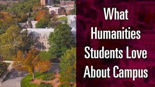 What Humanities Students Love About Campus