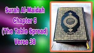 Surah Al-Maidah (The Table Spread) 5:38 with English Tafseer | Nouman Ali Khan