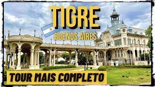 O QUE FAZER EM TIGRE - PROVÍNCIA DE BUENOS AIRES - ARGENTINA | TOUR MAIS COMPLETO | @Eiviajantes