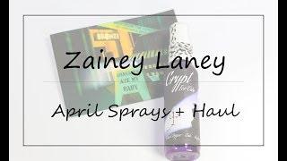 Zainey Laney April Sprays + Haul || Southeast by Midwest