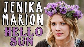 Jenika Marion - Hello Sun (Official Music Video)