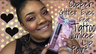 Copper Glitter Eyes Ft. Tattoo Junkee Lip Paint *BONUS GLITTER LIP SWATCH*   || CiciJoon