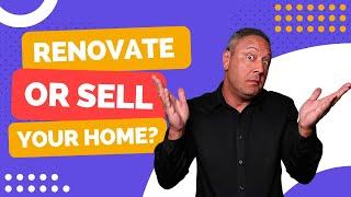 Renovate Your Winnipeg Home and Stay Put ...or Sell It and Move On?