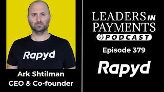 Episode 379 | Arik Shtilman, CEO & Co-founder at Rapyd