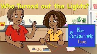 Who Turned Out the Lights FunScienceToons