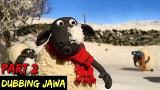 DUBBING JAWA SHAUN THE SHEEP (musim salju part 2)