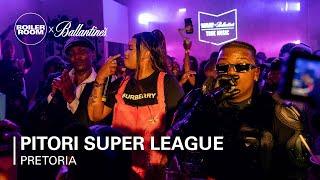 Pitori Super League | Boiler Room x Ballantine's True Music 10: Pretoria