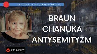 Braun, Chanuka i antysemityzm. Reportaż z wycinków świata #354