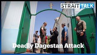 Following Deadly Dagestan Attack, Is Russia Seeing a Rise in Terrorism?
