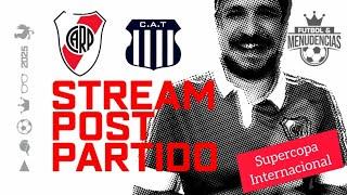 ViVo StReAM Post Partido RIVER PLATE vs Talleres - SUPERCOPA INTERNACIONAL