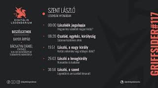 #117 - Szent László - Bácsatyai Dániel, történész