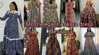 Most elegant Ankara dress designs for women | beautiful Ankara long gown styles