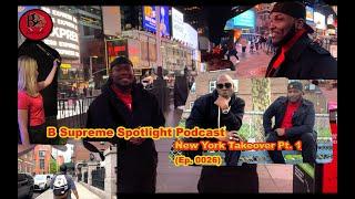 B Supreme Spotlight: New York Takeover Pt. 1 (A Biggie Smalls Story)
