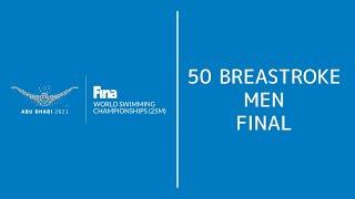 50m Breaststroke Men FINAL - World Swimming Championship short course  2021 Abu Dhabi