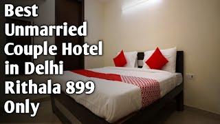 best couple Hotel in Delhi best unmarried couple hotel in Rithala Hotel under 1000