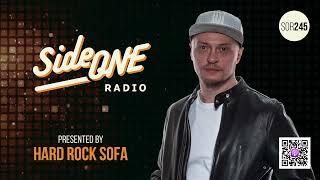 Side ONE Radio Show 245: Presented By Hard Rock Sofa 30.10.24