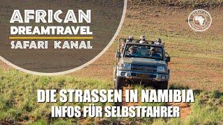 Strassen in Namibia. Was erwartet Sie als Selbstfahrer in Namibia auf den unterschiedlichen Strassen