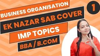 Business Organisation | One Shot Video |BBA/B.Com| Imp Topics For Exams | #bbabcom