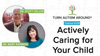 Actively Caring for your Child with Dr. Scott Geller