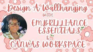 Create A Wall Hanging: Embrilliance Essentials Merging multiple files